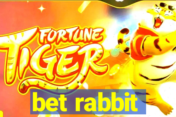 bet rabbit